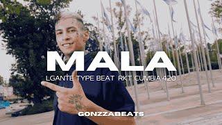 "MALA" - LGante  Salastkbron TYPE BEAT RKT Cumbia 420