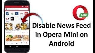 How to Enable or Disable News Feed in Opera Mini on Android in Hindi