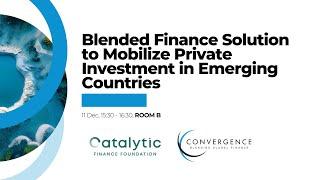 Blended Finance Solution for Emerging Markets - Building Bridges 2024 - Room B - Dec 11