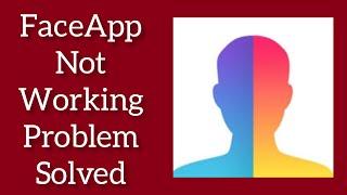 How To Solve Faceapp Not Working(Not Open) Problem || Rsha26 Solutions