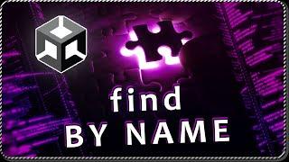 How to FIND GameObject by NAME through code in Unity
