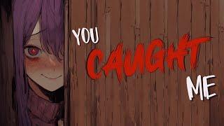 She Has Been Watching You [Yandere] [Caught in The Act] (F4A)