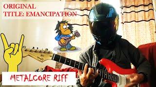 Emancipation - Moto Rythm original Riff