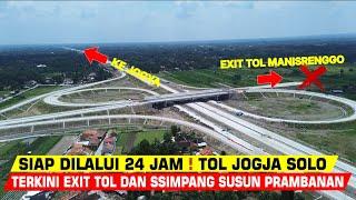 MAKIN NYATA‼️TOL JOGJA SOLO OPERASIONAL 24 JAM‼️ BAKAL SAMPAI YOGYAKARTA LEBARAN TAHUN INI