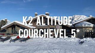 K2 Altitude 5*, Courchevel, France, review 2022