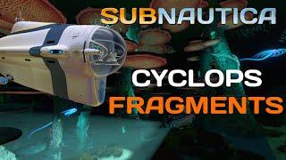 BEST Cyclops Fragment Locations Subnautica