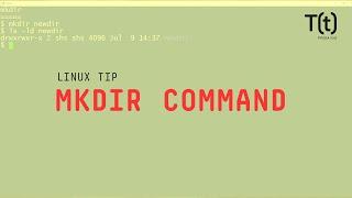 How to use the mkdir command: 2-Minute Linux Tips