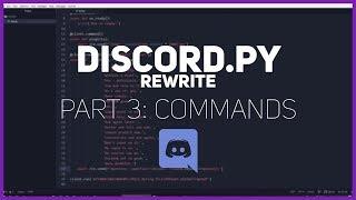 Python: Making a Discord bot (Part 3: Commands)
