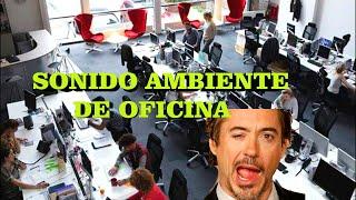 SONIDO AMBIENTE OFICINA