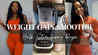 My Everyday Weight Gain Smoothie | Smoothie King Strawberry Hulk Dupe