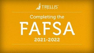 Completing the FAFSA 2021-2022