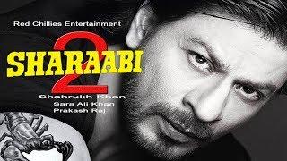 Sharaabi 2 | 21 Interesting Facts | Shahrukh Khan, Sara Ali Khan, Prakash Raj |