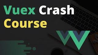 Vuex Tutorial Crash Course with Project [Urdu/Hindi]