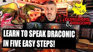 HOW TO speak DRACONIC in five easy steps, for Dungeons and Dragons (DnD)!