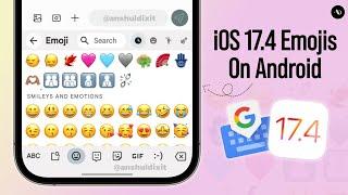 How to Get iOS 17.4 Emojis on Android Samsung | New iPhone Emojis On Samsung!