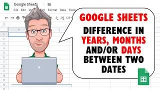Calculate the Number of Months, Years And/Or Days Between 2 Dates in Google Sheets