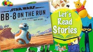 Star Wars BB-8 on the Run Read Aloud - Children's Stories and Kids Star Wars Books Read Along