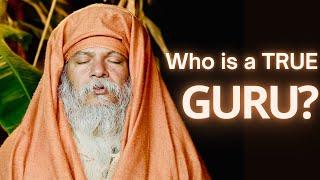 HOW TO FIND GURU? WHO IS a REAL GURU?