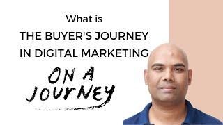 Buyer's Journey In Digital Marketing | CM Manjunath