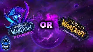 PIRATES or VOID World of Warcrafts Next Expansion