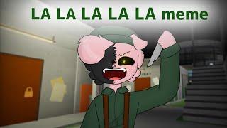 LA LA LA LA LA | animation meme (lazy) | ft. Soldier | piggy | FlipaClip