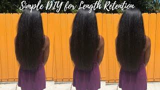 DIY for Length Retention| VERY SIMPLE!