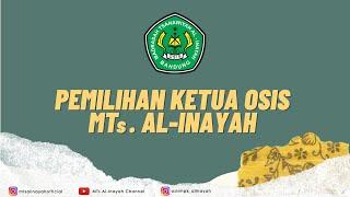 AFTER EVENT PEMILIHAN KETUA OSIS MTs AL-INAYAH PERIODE 2021