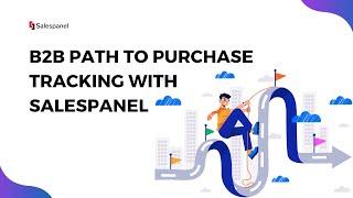 B2B Path to Purchase Tracking with Salespanel