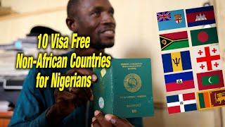 10 Visa Free Non African Countries for Nigerians