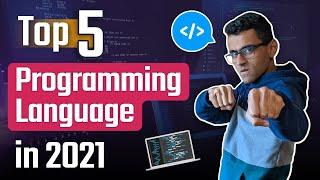Top 5 Programming Languages To Learn in 2021