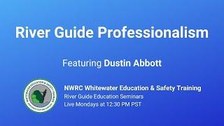 River Guide Professionalism | River Guide Education Seminars