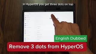 How to remove 3 dots from hyperOS in Xiaomi Mi Pad 6?  @XiaomiHyperOS   xiaomi pad 6 hyperos