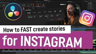 How to FAST create stories for Instagram in DaVinci Resolve