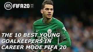 FIFA 20 THE 10 BEST CHEAPEST YOUNG GOALKEEPERS IN CAREER MODE