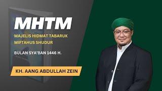 MAJELIS HIDMAT MIFTAHUSSUDUR Bulan Sya'ban 1446 H | PONDOK PESANTREN SURYALAYA