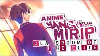 8 Anime Yang Mirip Dengan Classroom Of The Elite atau  Youkoso Jitsuryoku