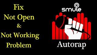 Solve AutoRap App Not Working Issue | "AutoRap" Not Open Problem in Android Phone