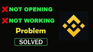 How to Fix Binance App Not Working Problem | Binance Not Opening in Android & Ios