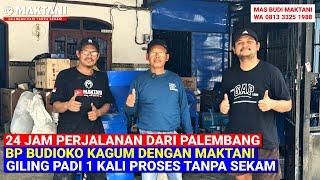 24 Jam Perjalanan Dari Palembang Ke Sragen - Bp Budioko Kagum Dengan Mesin Giling Padi Sekali Proses