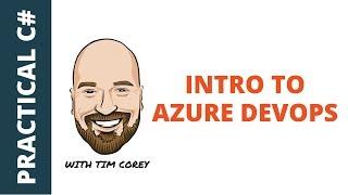 Intro to Azure DevOps - Source Control, CI/CD, Automation, and more
