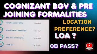 COGNIZANT BACKGROUND VERIFICATION  and PREJOINING FORMALITIES || Location Preference ,LOA ,exam date