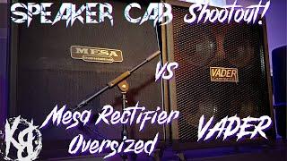 Cab Shootout! - Mesa Rectifier Oversized 4x12 vs Vader 4x12