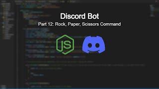[2024] How to Create a Rock, Paper, Scissors Command Using [Discord.JS V14] (Part 12)