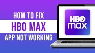 How to Fix HBO Max App Not Working (HBO Max App Not Working Fix)