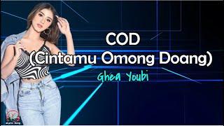 COD (Cintamu Omong Doang)  -  Ghea Youbi  (Lirik lagu)