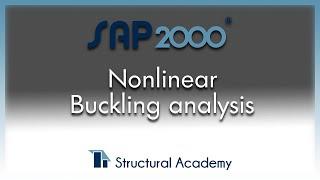 SAP2000 - Nonlinear Buckling Analysis