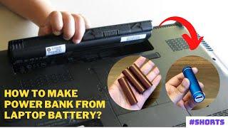 Make A Power Bank From Laptop Battery #shorts