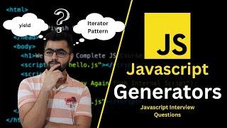 What are Generator Functions in Javascript? | Javascript Interview Questions