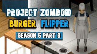 Season 5 Part 3 [Apocalypse] B41.71 - Project zomboid