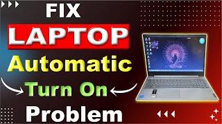 How To Fix Lenovo Laptop Automatic Turn On in Hindi